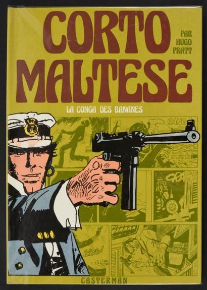 Pratt 
Corto Maltese. Conga des Bananes.
Edition originale Casterman en noir et Blanc....