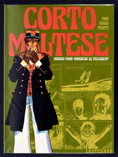 Pratt 
Corto Maltese. Vaudou pour Monsieur le Président.
Edition originale Casterman...