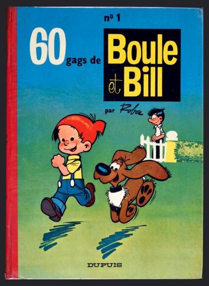 ROBA 
Boule et Bill 01. Tome 1, édition originale Dupuis de 1962. Album en très bel...