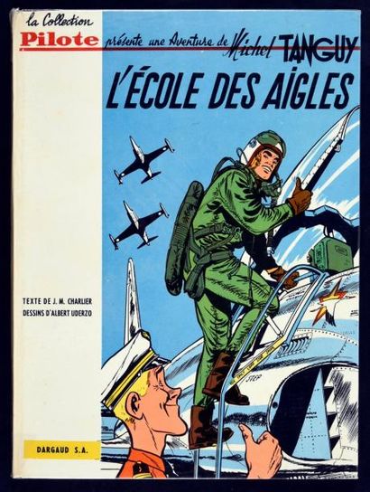 UDERZO 
TANGUY ET LAVERDURE 01. L'école des Aigles.
Edition originale française cartonnée...