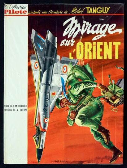 UDERZO 
TANGUY ET LAVERDURE 05. Mirage sur l'Orient.
Edition originale française...