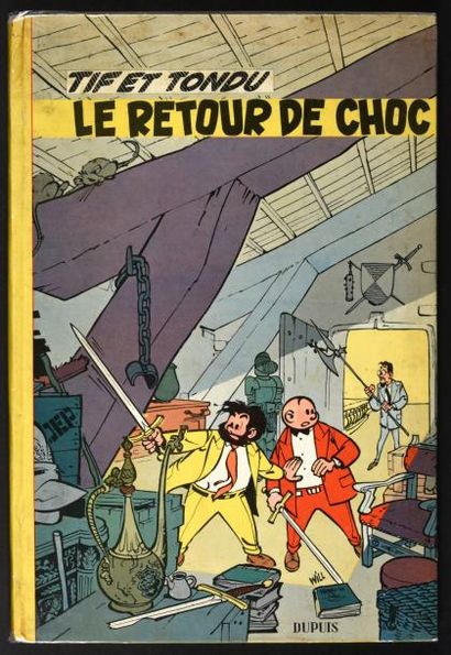 WILL 
TIF et TONDU 05. le retour de choc.
Edition originale française cartonnée,...