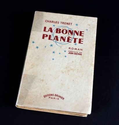 null Trénet, Charles 1949.
Charles Trénet La Bonne Planète.
Editions Brunier. Edition...