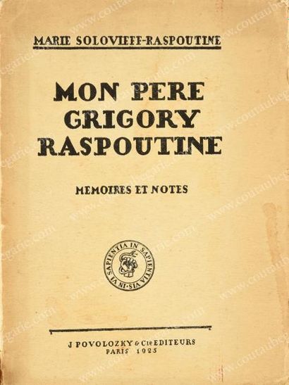 SOLOVIEFF-RASPOUTINE Marie (1898-1977) 
Mon père Grigory Raspoutine, J. Povolozky...