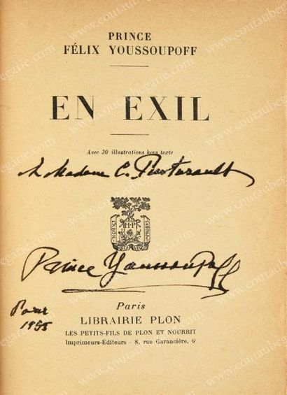 YOUSSOUPOFF, prince Félix (1887-1967) 
En exil (1919-1953), publié aux éditions Plon,...