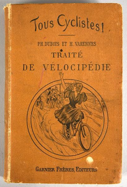 null Livre. «Traité de Vélocipédie» par Ph. Dubois et Henri Varennes. Edition de...