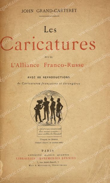 null [ALLIANCE FRANCO-RUSSE].
CARTERET John Grand, Les caricatures sur l'Alliance...