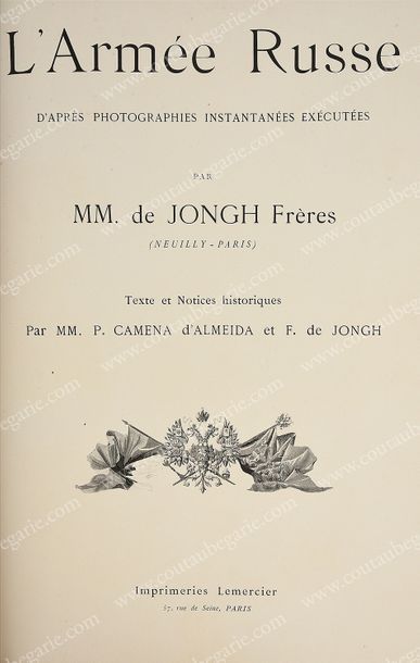 DE JONGH, (FRÈRES) L'armée russe, publié à Paris, par l'imprimerie Lemercier, 1895....