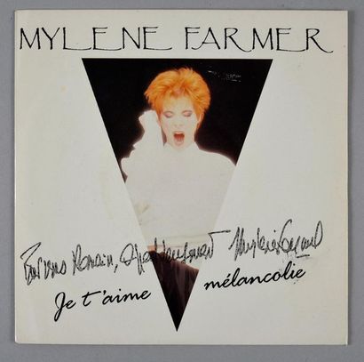 null FARMER, MYLÈNE 1 disque 45 tours «Je t'aime mélancolie» dédicacé par l'artiste...