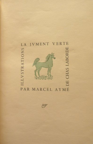 null Ens. de 5 ouvrages - AYME, Marcel
La jument verte. Ill. de Chas-LabordeP., NRF,...