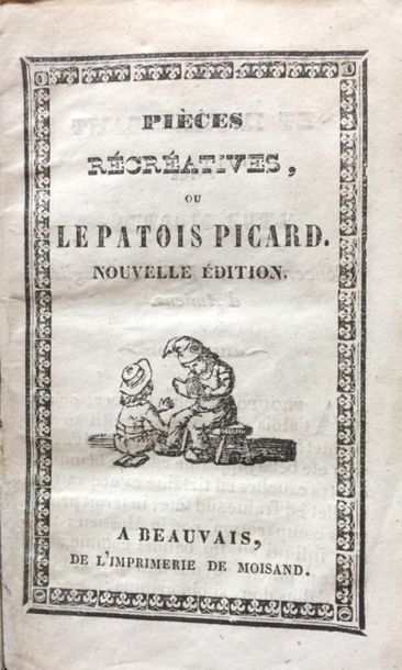 null Ens. de 3 ouvrages - Picardie -Pièces récréatives sur le patois picard
Beauvais,...