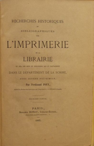 POUY, Ferdinand 
Recherches historiques et bibliographiques sur l'imprimerie et la...