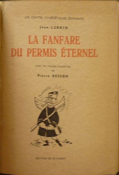 LURKIN, Jean - BESSON La bécasse de Monseigneur. Ill. P. Besson.Vervoz, 1953. E.O....