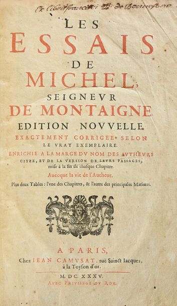MONTAIGNE, Michel de 
Essais avec vie de l'auteur et portrait en front.P., P. Roccolet,...