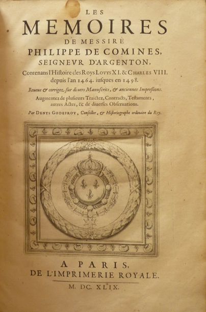 COMINES, Philippe de 
Les Mémoires contenant l'Histoire des Roys Louis XI & Charles...