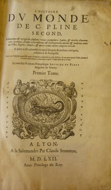 PLINE L'ANCIEN, DU PINET DE NOROY, Antoine - éditeur et traducteur 
Histoire du monde...