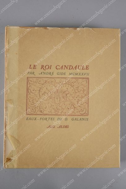 GIDE André (1869-1951). Le roi Candaule, Aux Aldes, s. l., 1927. In-4°, 153 pp.,...