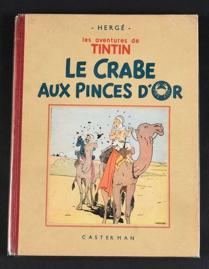 HERGÉ TINTIN 09.
LE CRABE AUX PINCES D'OR. A13. 1941.
Edition originale. Quatre hors...