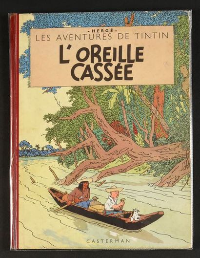 HERGÉ TINTIN 06.
L'OREILLE CASSEE Dos rouge - Edition B 8 de 1953 - Dit au feuillage...