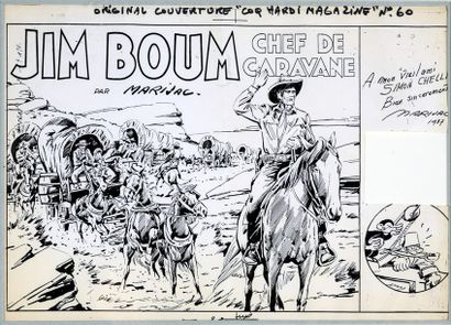 MARIJAC (Jacques Dumas, dit 1908-1994) JIM BOUM. CHEF DE CARAVANE.
Illustration de...