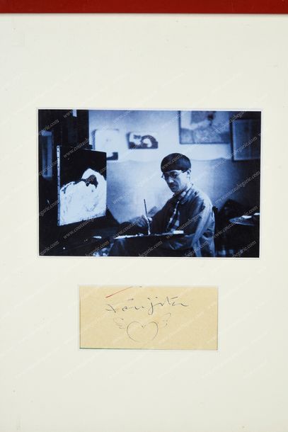 FOUJITA Tsugouharu (1886-1968) 
Pièce autographe signée: «Foujita», accompagnée d'un...