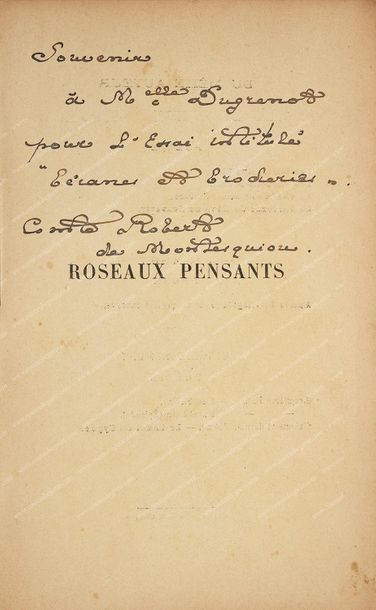 MONTESQUIOU Robert de (1855-1920). 
Roseaux pensants, Bibliothèque Charpentier, Paris,...