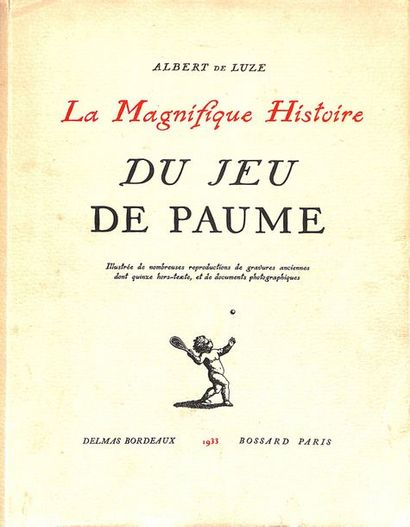 null Livre. La magnifique histoire du Jeu de Paume. Par Albert de Luze. Editions...