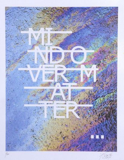 null RERO (1983)
Untitled (Mind Over Matter...), 2019
Sérigraphie sur papier, signé...