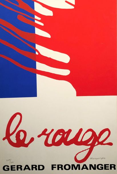  Gérard FROMANGER (1939) 
Le Rouge, 1970 
Sérigraphie, signée en bas à droite et...