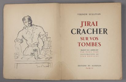 null Vernon SULLIVAN [Boris Vian]. J'irai cracher sur vos tombes, first edition with...