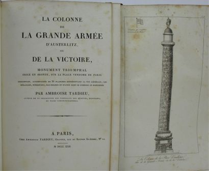 null Tardieu, Ambroise. - La colonne de la Grande Armée d'Austerlitz, ou de la victoire,...