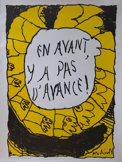  Pierre ALECHINSKY (1927) 
- En avant, y'a pas d'avance!", 1975 
2 offset posters...