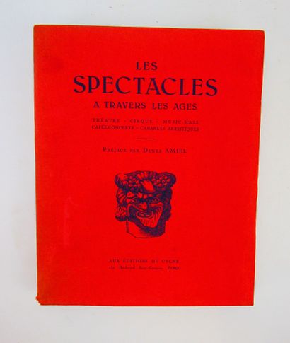 null Amiel, Denys (préfacier). - Les Spectacles à travers les âges. Théâtre - Cirque...