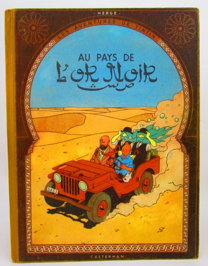 null Hergé. - Les Aventures de Tintin. Au Pays de l'or noir. Éditions Casterman,...