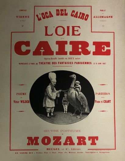 null Wolfgang Amadeus MOZART (1756-1791) - The Cairo Goose (posthumous work)

Opéra-bouffe...