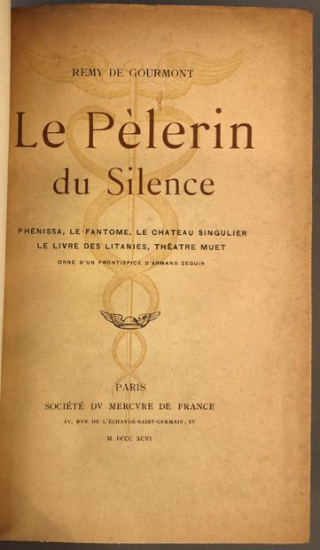 null GOURMONT (Rémy de) Le Pèlerin du silence. Phénissa, le Fantôme, le Château singulier,...