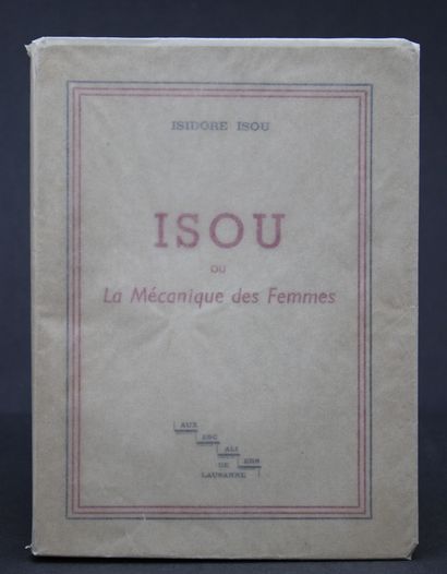 null Isou, Isidore. - La Mécanique des femmes. Aux escaliers de Lausanne, s.d. [1949]....
