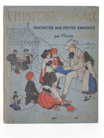 null Hansi - Hansi et Huen - L'histoire d'Alsace racontée aux petits enfantsd'Alsace...