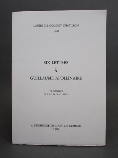 null Louise de Coligny-Châtillon (Lou). -Six lettres à Guillaume Apollinaire, présentées...