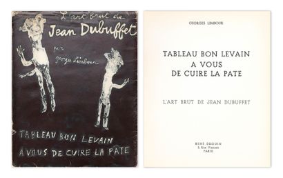  Jean DUBUFFET (1901-1985) L'art brut de Jean Dubuffet Tableau bon levain, à vous... Gazette Drouot