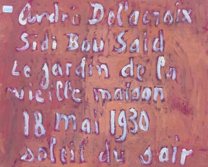 null André DELACROIX (1878-1934) 

Sidi bou Saïd 

Huile sur panneau Signée en bas...