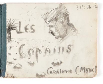 Antoine DE SAINT EXUPERY (1900-1944) «Les Copains. Casablanca (Maroc).
37e d'aviation»:...