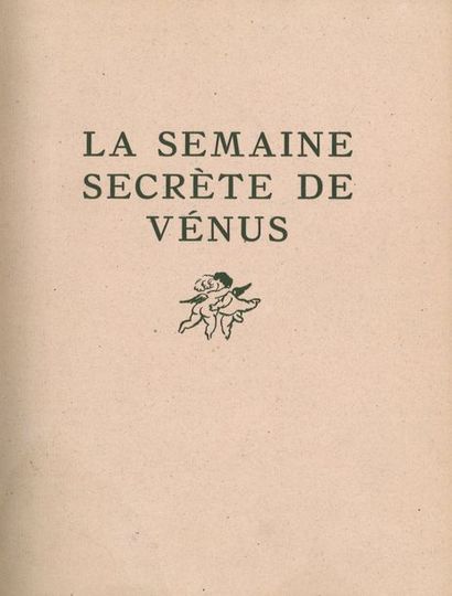 null [Pierre MAC ORLAN]. La Semaine secrète de Vénus. Illustrée de huit dessins originaux...