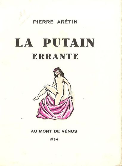 null [Lorenzo VENIERO] Pierre Arétin. La Putain errante. Au Mont de Vénus [René Kieffer...