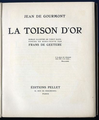 null GEETERE (Frans de) - GOURMONT (Jean de). La Toison d'or, Pellet, Paris, [1925]....