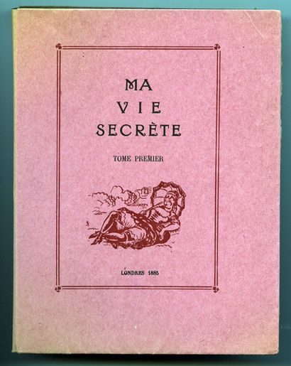 null [BERTHOMMÉ SAINT-ANDRÉ (Louis)] - [ASHBEE (Henry Spencer) ?] Ma vie secrète,...