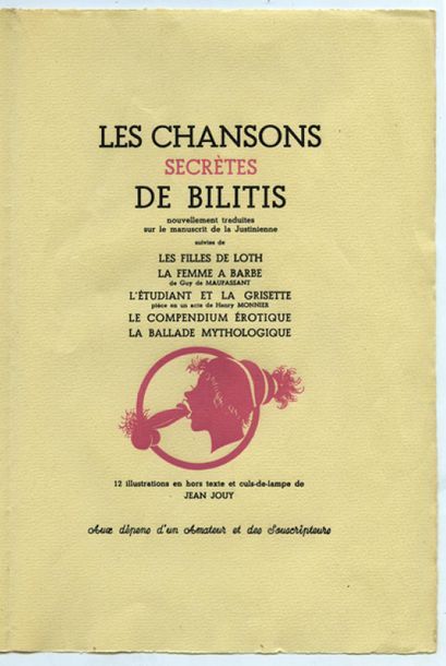null MAUPASSANT (Guy de), MONNIER (Henry), etc. Les Chansons secrètes de Bilitis,...