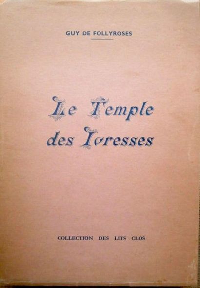 null [J. AIÉZERETTE] FOLLYRES (Guy de). Le Temple des ivresses, Collection des lits...