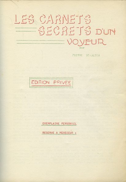 null BEAULIEU, Pierre [pseudonym]. Les Carnets secrets d'un voyeur, [Paris, 1960]....