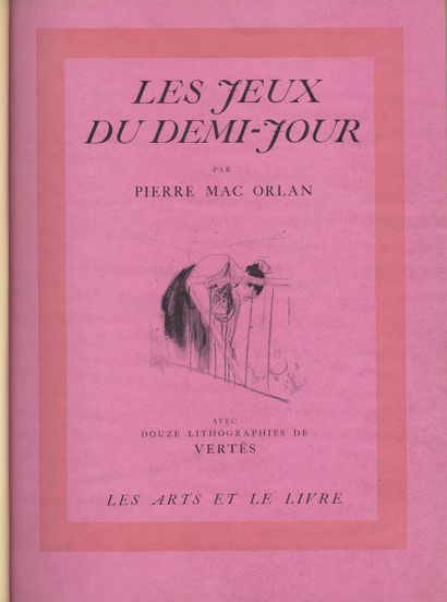 null Pierre MAC ORLAN - Marcel VERTÈS. The Half Day Games. Les Arts et le livre,...
